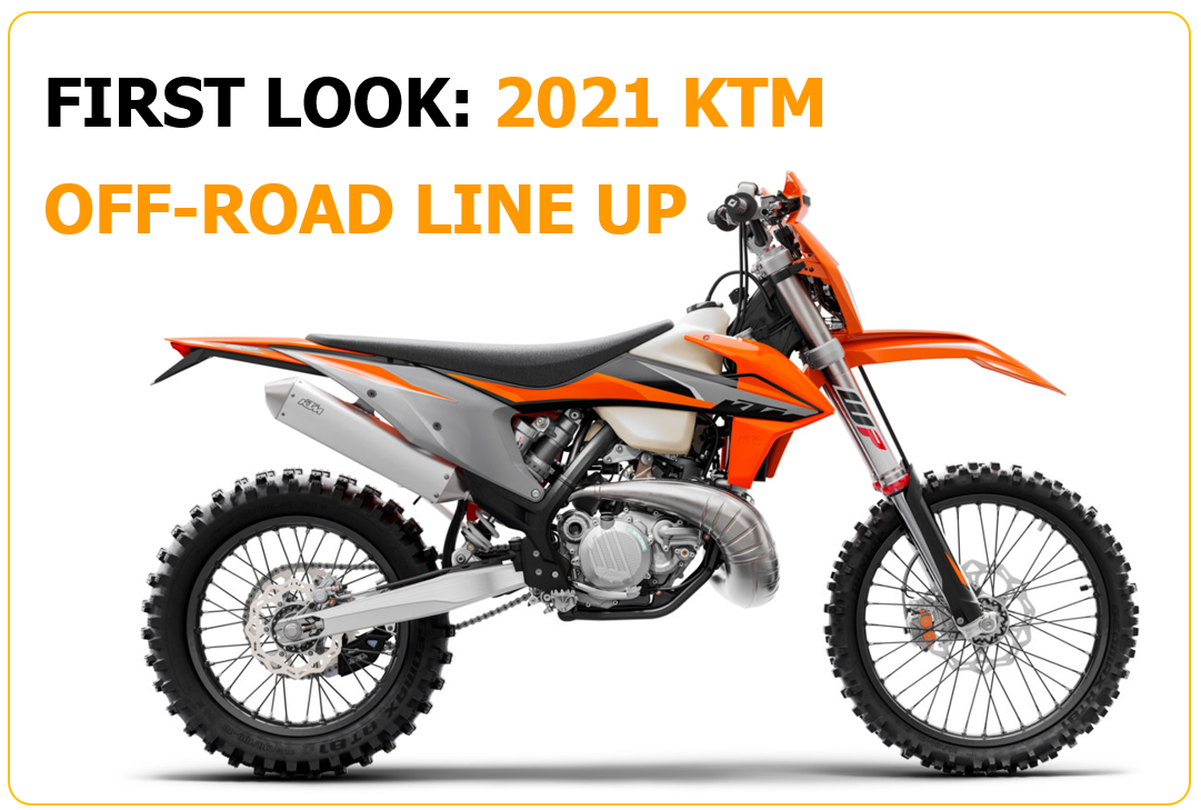 FIRST LOOK: 2021 KTM OFF-ROAD RANGE