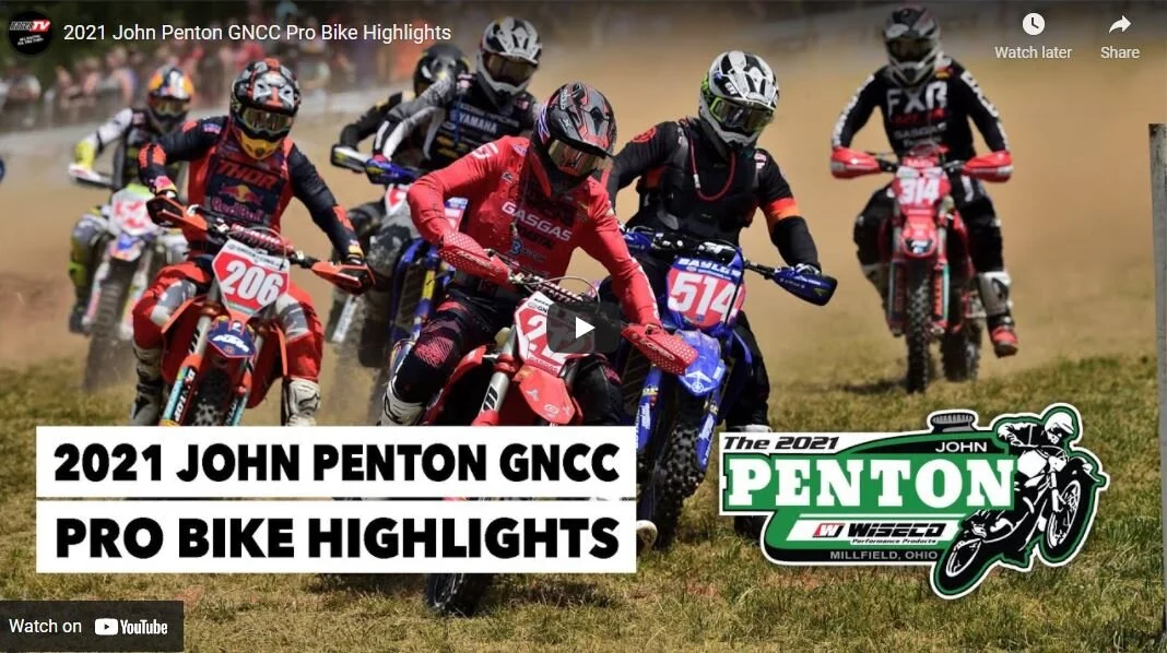 VIDEO: 2021 JOHN PENTON GNCC PRO BIKE HIGHLIGHTS