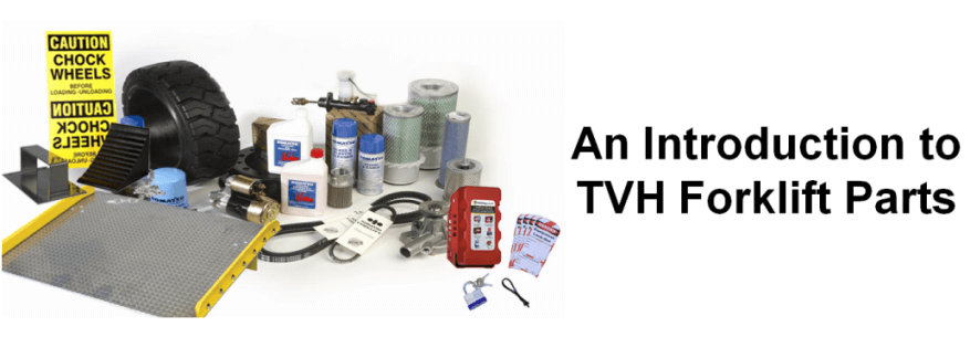 An-Introduction-to-TVH-Forklift-Parts2.png