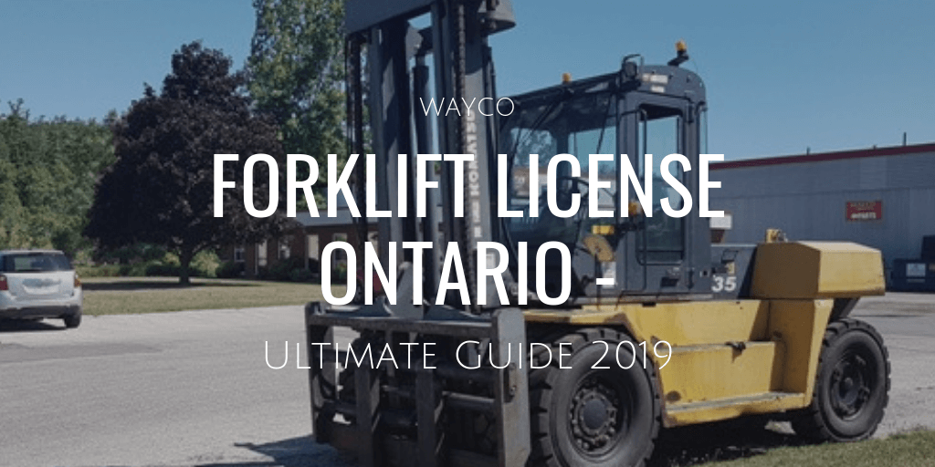 Forklift-License-Ontario-Ultimate-Guide-2019.png