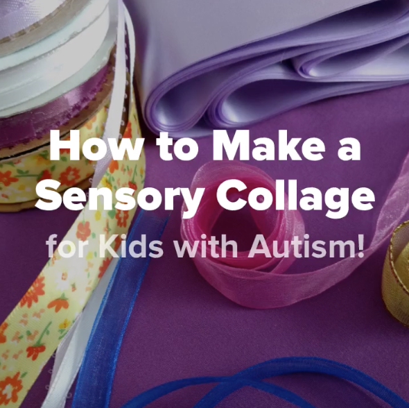 Art &amp; Autism: How to Make a Sensory Collage