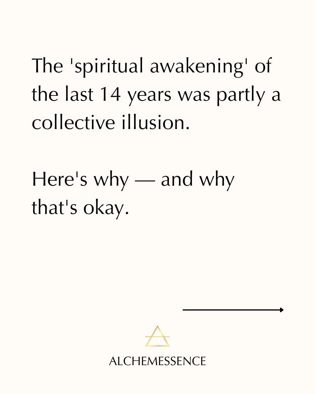 Controversial opinion: the 'great awakening' of the last 14 years was, in significant part, a collective illusion &mdash; and we're just now waking up from it.
 
That doesn't mean the growth wasn't real. It was. But Neptune in Pisces also gave us a s
