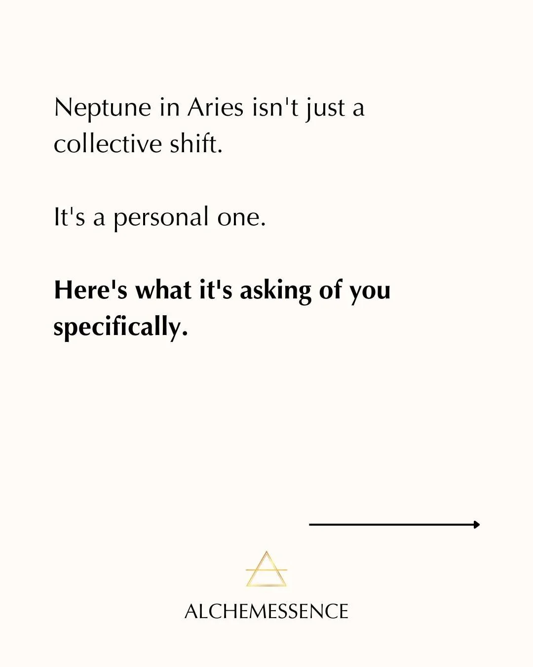 Your personal Neptune in Aries survival guide &mdash; because this shift isn't just happening out there. It's happening in you.
 
The invitation of this era: stop waiting to be saved, stop performing your politics, and start aligning your individual 