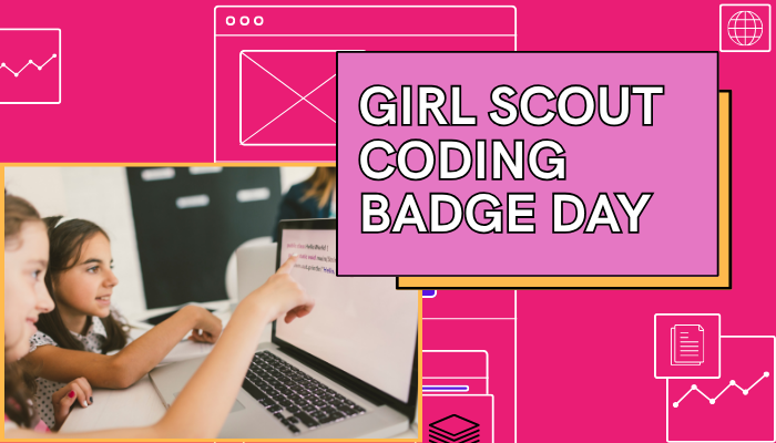 New School Year! GIRL SCOUT CODING BADGE DAY