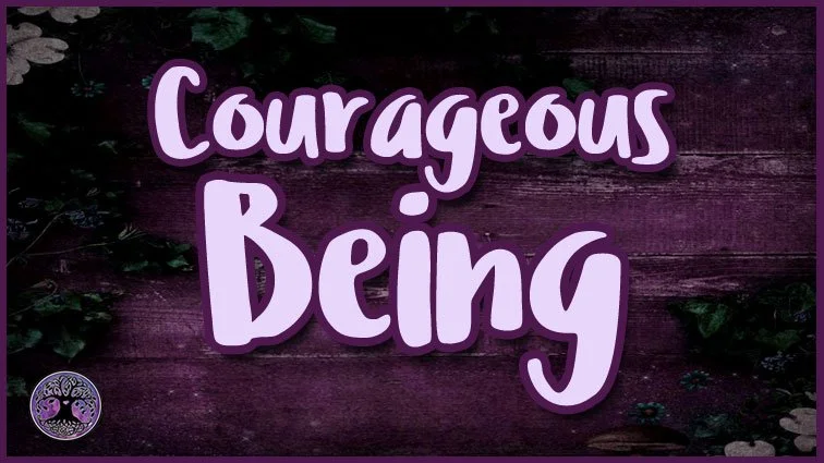 Courageous Being 