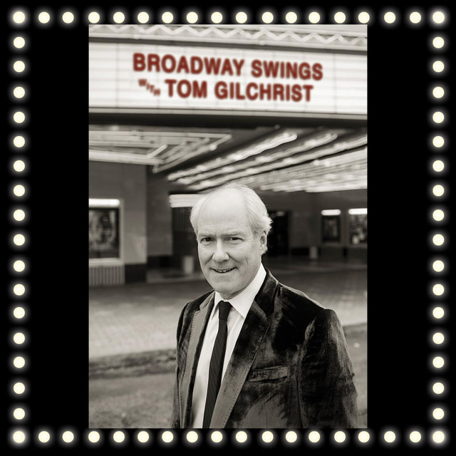 Broadway Swings with Tom Gilchrist