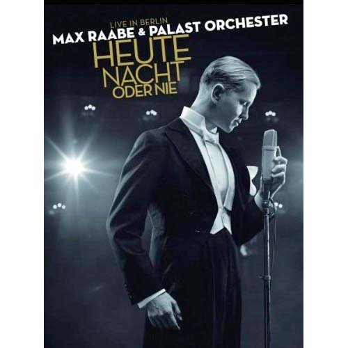 Max Raabe - Heute Nacht oder nie - Arte TV Version - Concert Admiralspalast Berlin