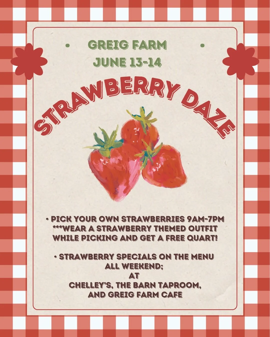 All Things Strawberry and Sweet
June 13-14 
🍩 Strawberry donuts &amp; Salad in Greig Farm Cafe
🍓💚PYO Strawberries &amp; Sugar Snap Peas 9-7. Drive to red booths
- Strawberry outfit for picking = free qt of berries. 1 per individual or family
@chel