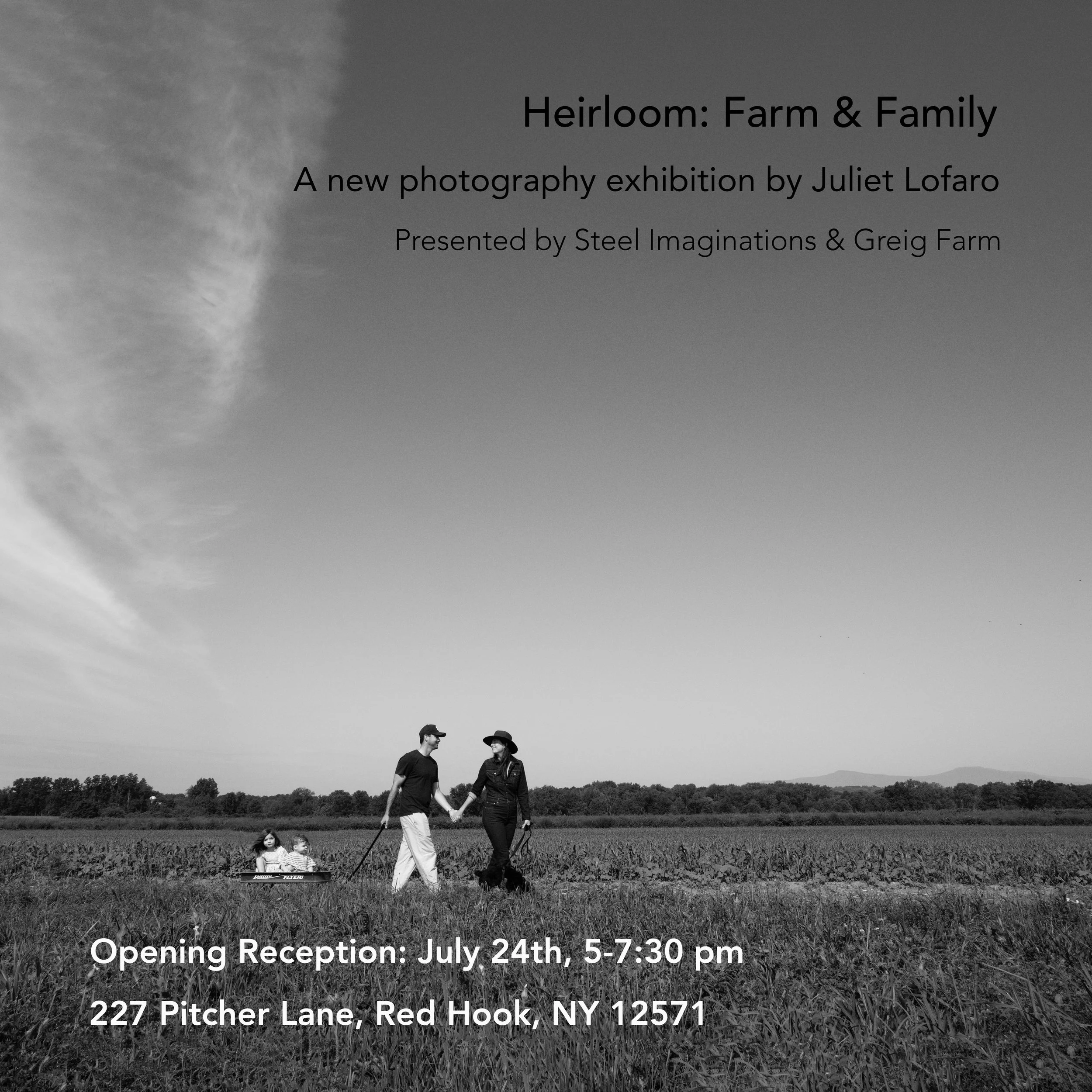 Artist Opening Reception - Juliet Lofaro, Photographer - Heirloom:  Farm &amp; Family