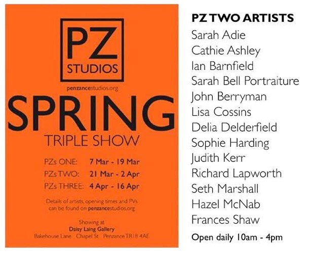 NEW SHOW starts tomorrow!
PZ TWO group show will be on at Daisy Laing from 21st March to 2nd April. Open daily 10-4pm
Please come to their party on Saturday 25th March 3-6pm!! Hope to see you there!

#cornwallartists #penzancestudios