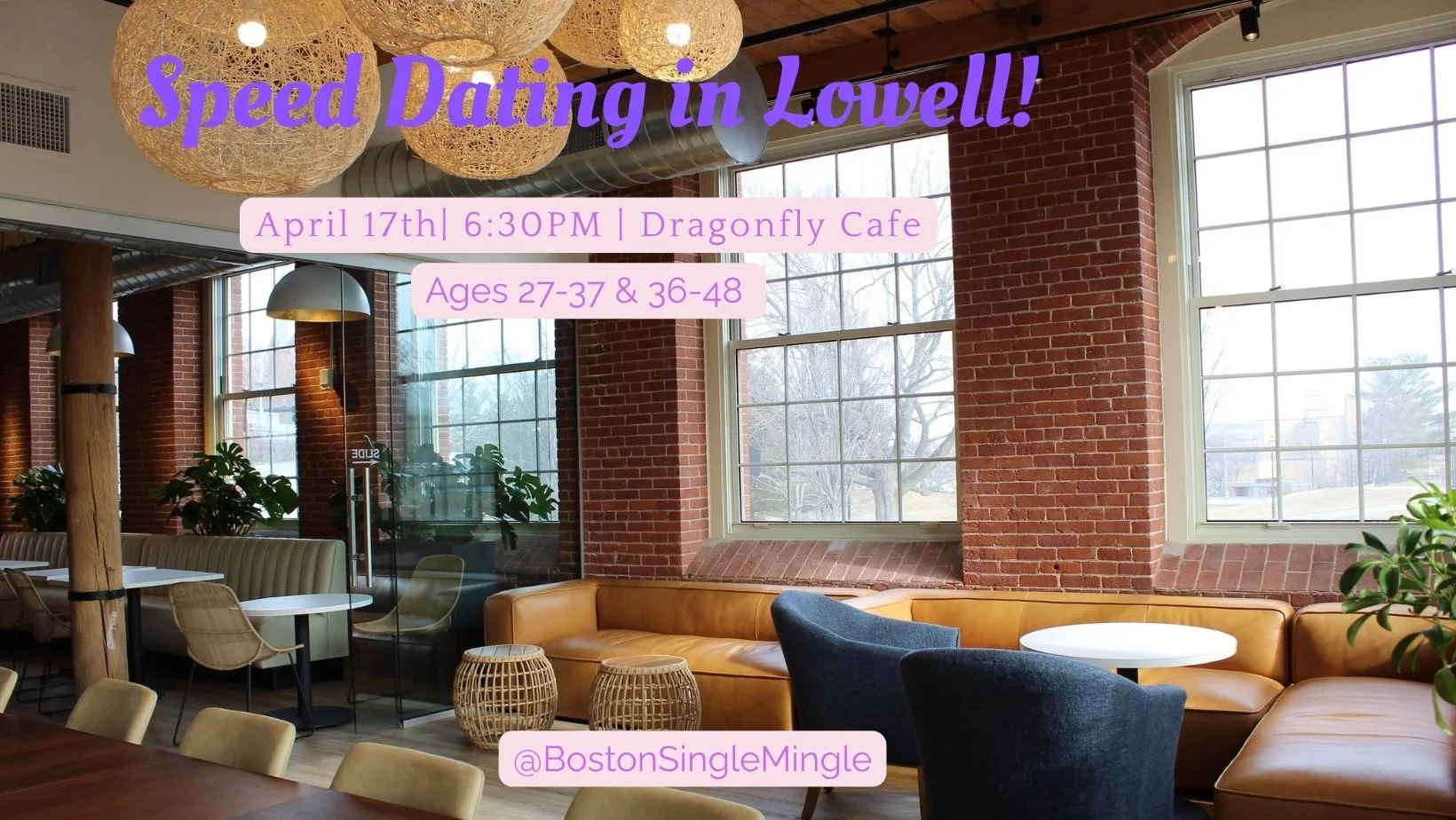 Friday, April 17th: Speed Dating in Lowell! 
