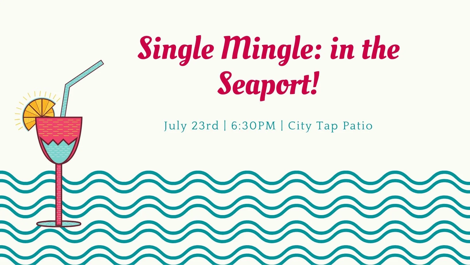 July 23rd: Single Mingle in the Seaport! 