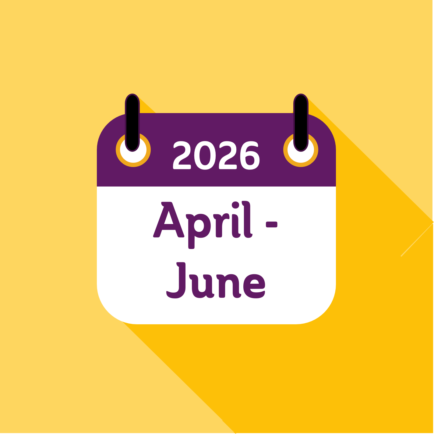 Key dates for your diary: April - June 2026