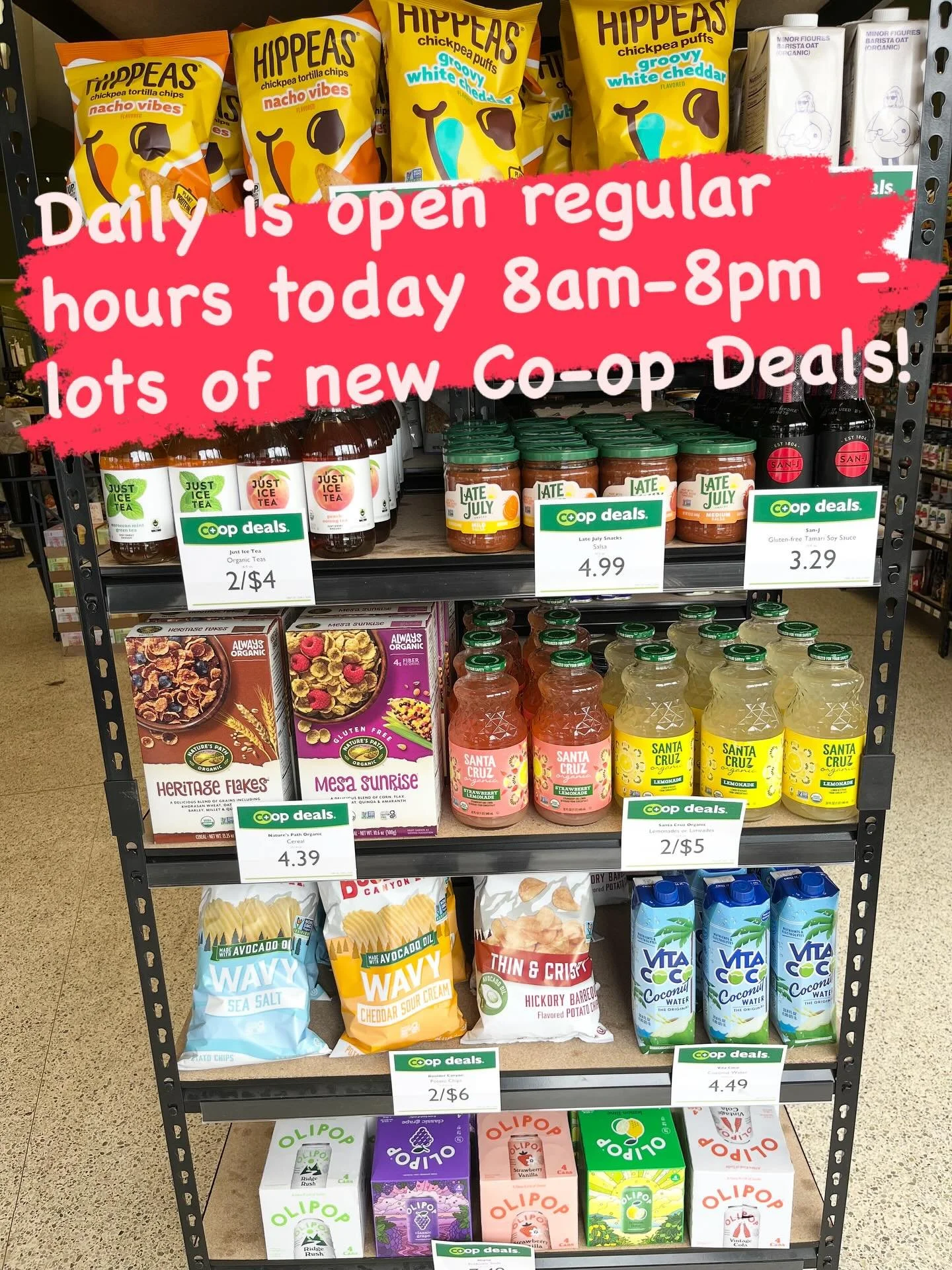 Daily co-op is open regular hours today - 8am to 8pm.  We just got in a bunch of new Co-op Deals - come check &lsquo;em out!!