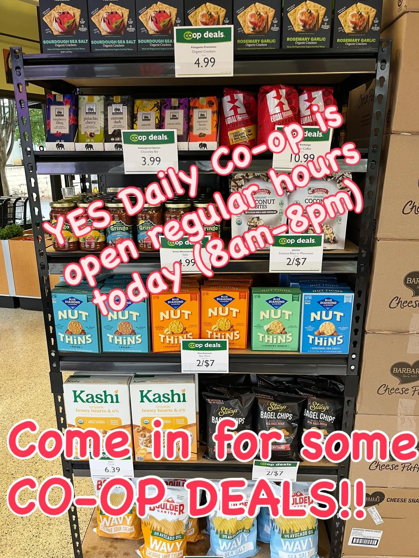 We are open today 8 AM to 8 PM. Come get you some CO-OP DEALS!! (And an ice cream cone!)