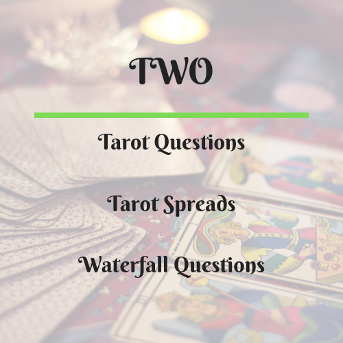 2 Tarot Question and Spreads.png