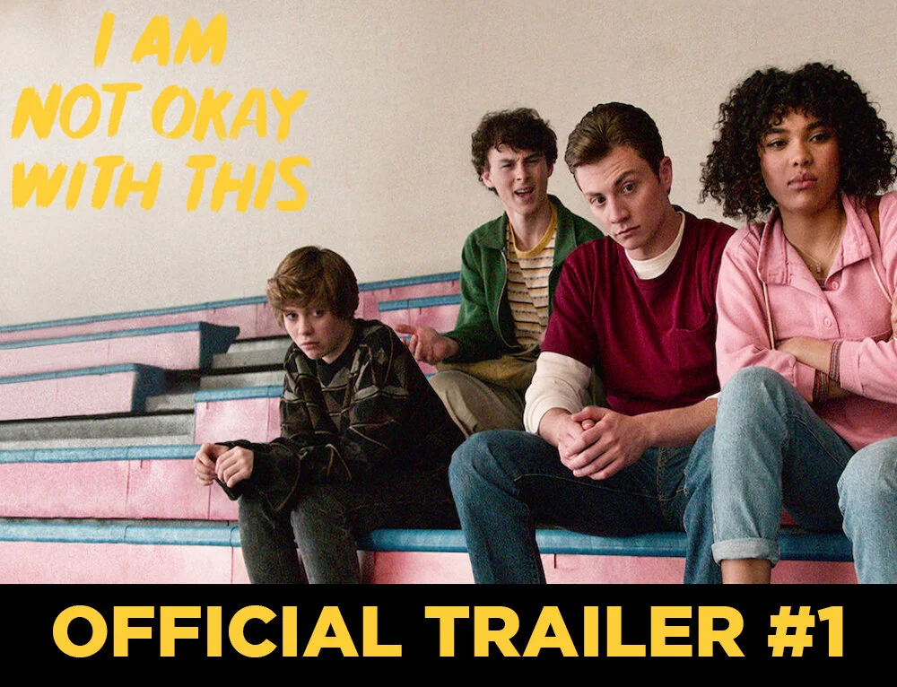 I Am Not Okay With This Blog The Davies Locker Movie And Tv News Reviews And Film Trailers