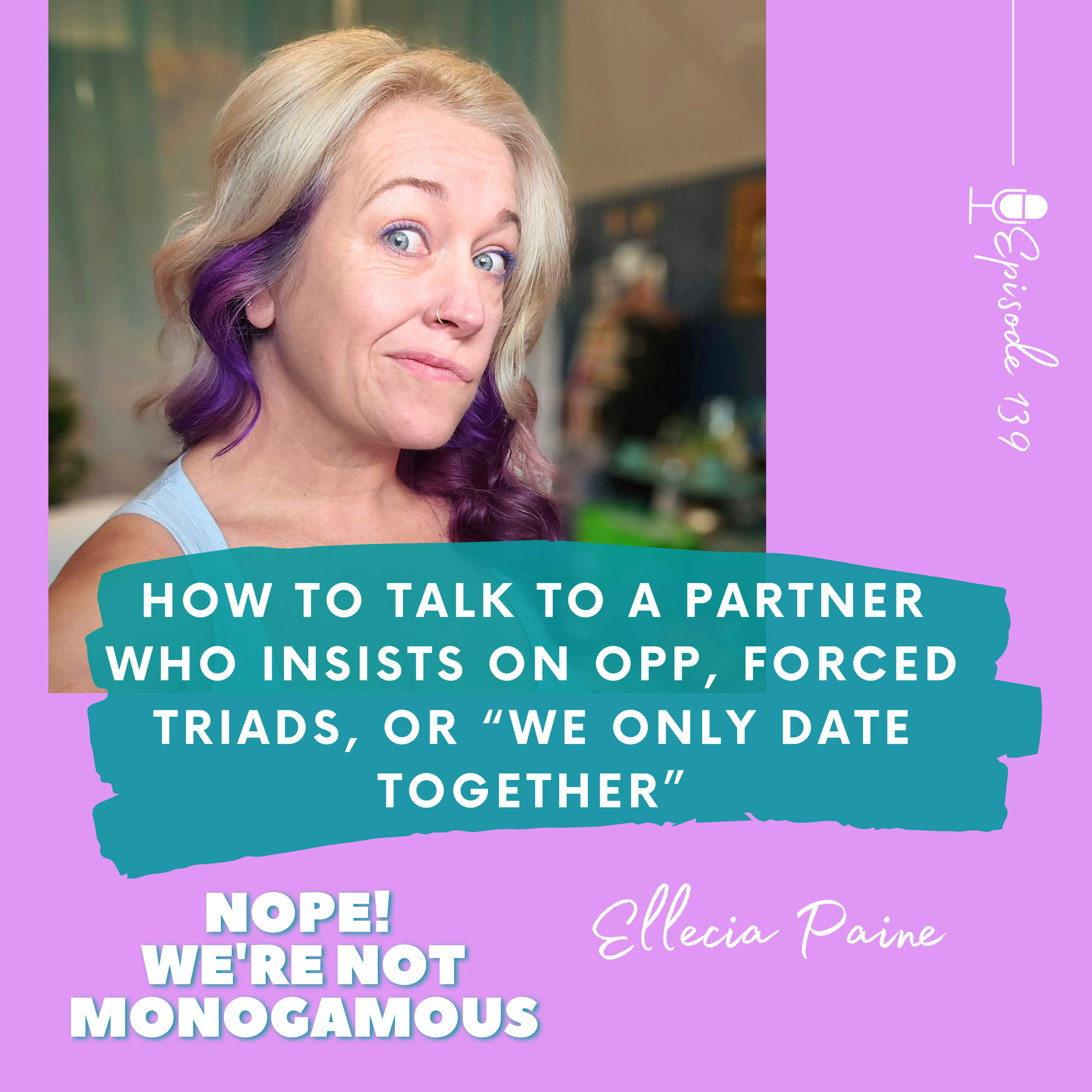 How to Talk to a Partner Who Insists on OPP, Forced Triads, or “We Only Date Together”