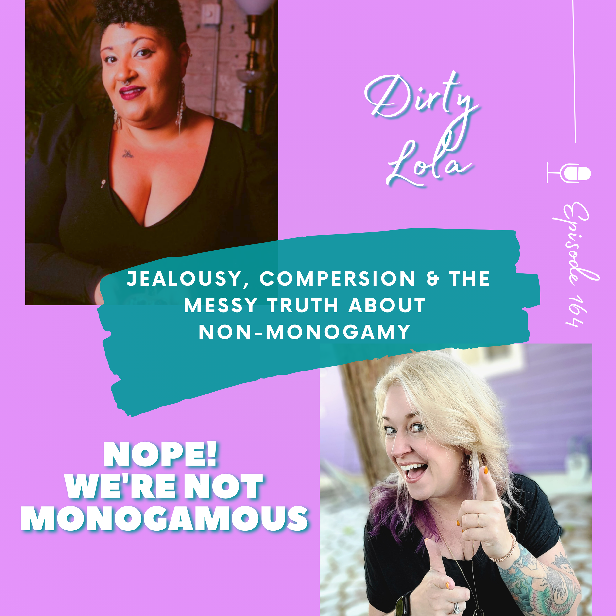 Rewind: Jealousy, Compersion &amp; the Messy Truth About Non-Monogamy with Dirty Lola