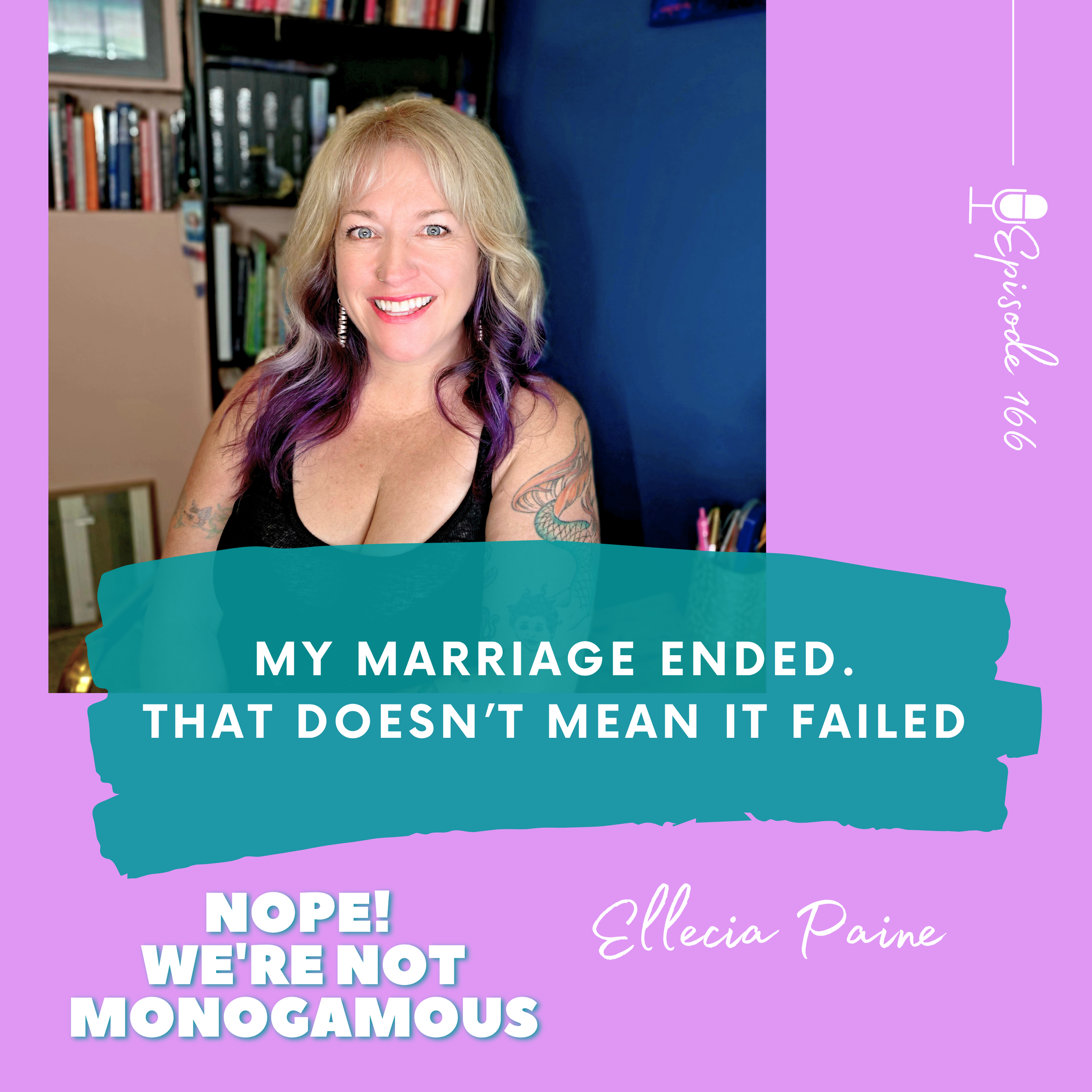 My Marriage Ended.... That Doesn’t Mean It Failed, EP. 166