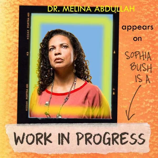 Dr. Melina Abdullah guests on Work in Progress