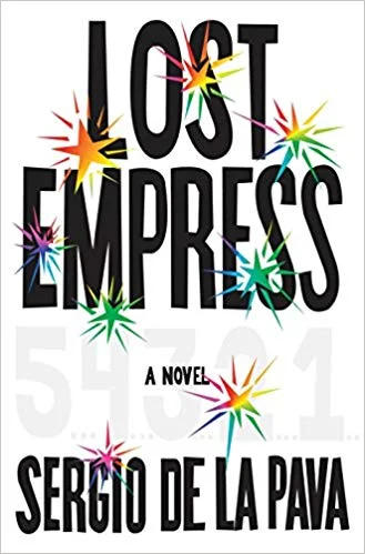 Lost Empress by Sergio De La Pava