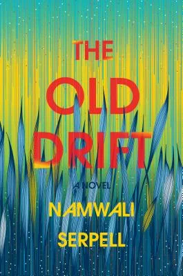 New Book of the Week The Old Drift by Namwali Serpell "1904. On the banks of the Zambezi River, a few miles from the majestic Victoria Falls, there is a colonial settlement called The Old Drift. In a smoky room at the hotel across the river, an Old Drifter named Percy M. Clark, foggy with fever, makes a mistake that entangles the fates of an Italian hotelier and an African busboy. This sets off a cycle of unwitting retribution between three Zambian families (black, white, brown) as they collide and converge over the course of the century, into the present and beyond." If that doesn't get your reader's blood pumping, I don't know what will. A sprawling, magical, multigenerational saga with echoes of Midnight's Children and One Hundred Years of Solitude . —James