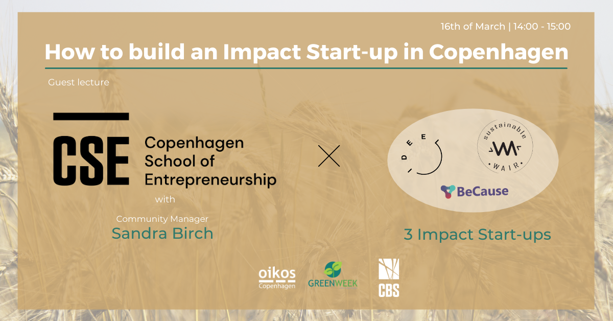 Copenhagen School of Entrepreneurship presents: How To Build an Impact Start-up in Copenhagen