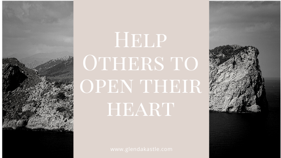 Help Others to Open Their Heart