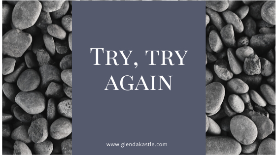 Try, Try Again