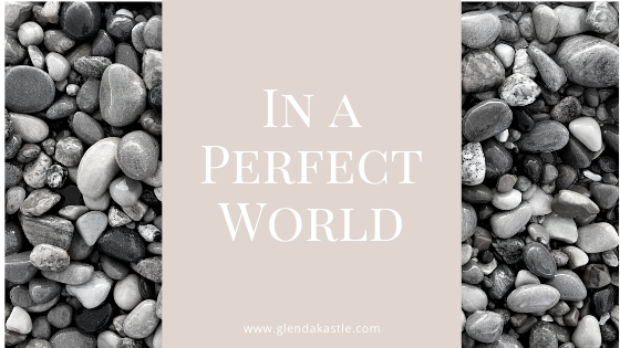 In a Perfect World