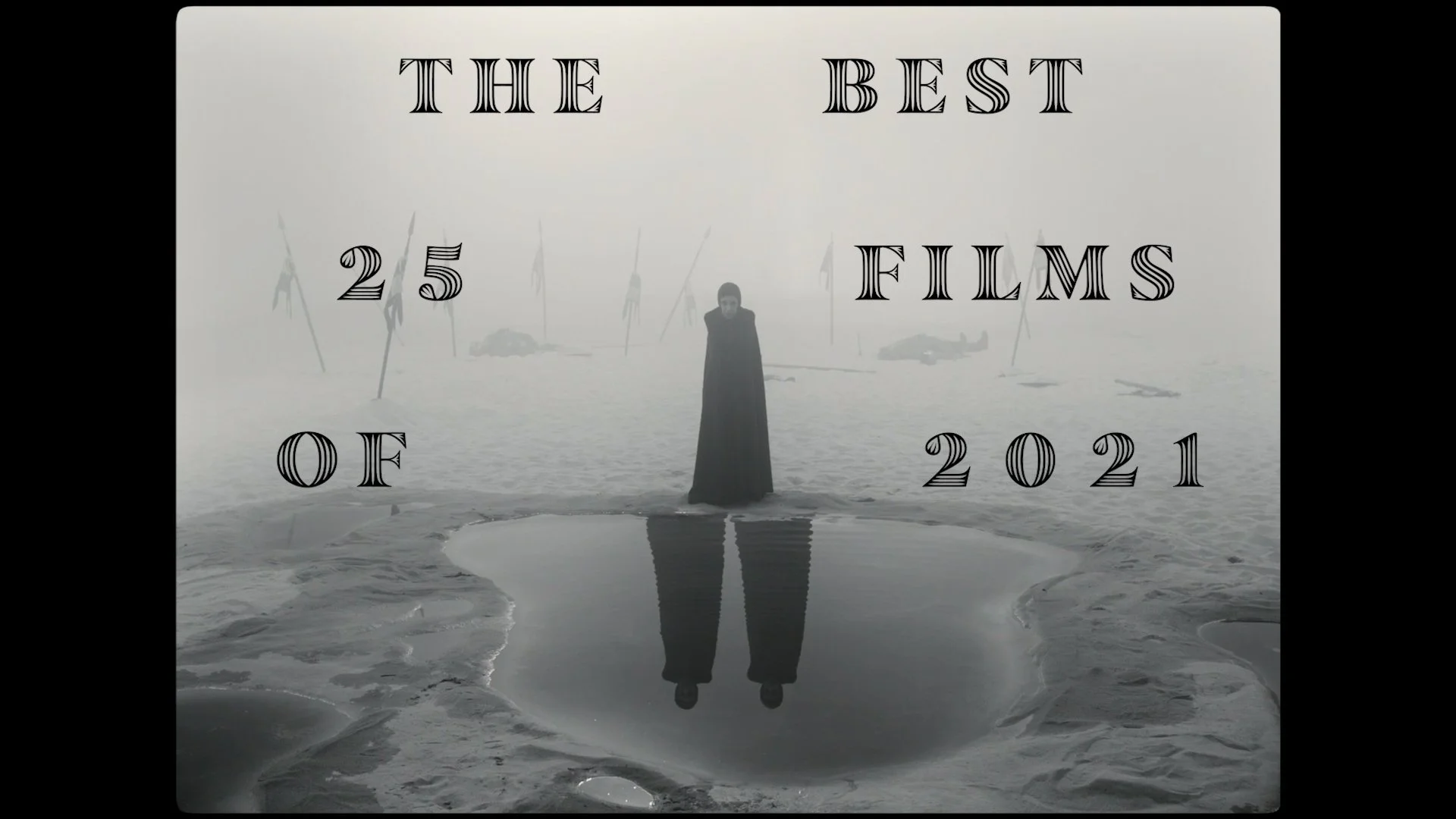 The Best 25 Films of 2021: A Video Countdown