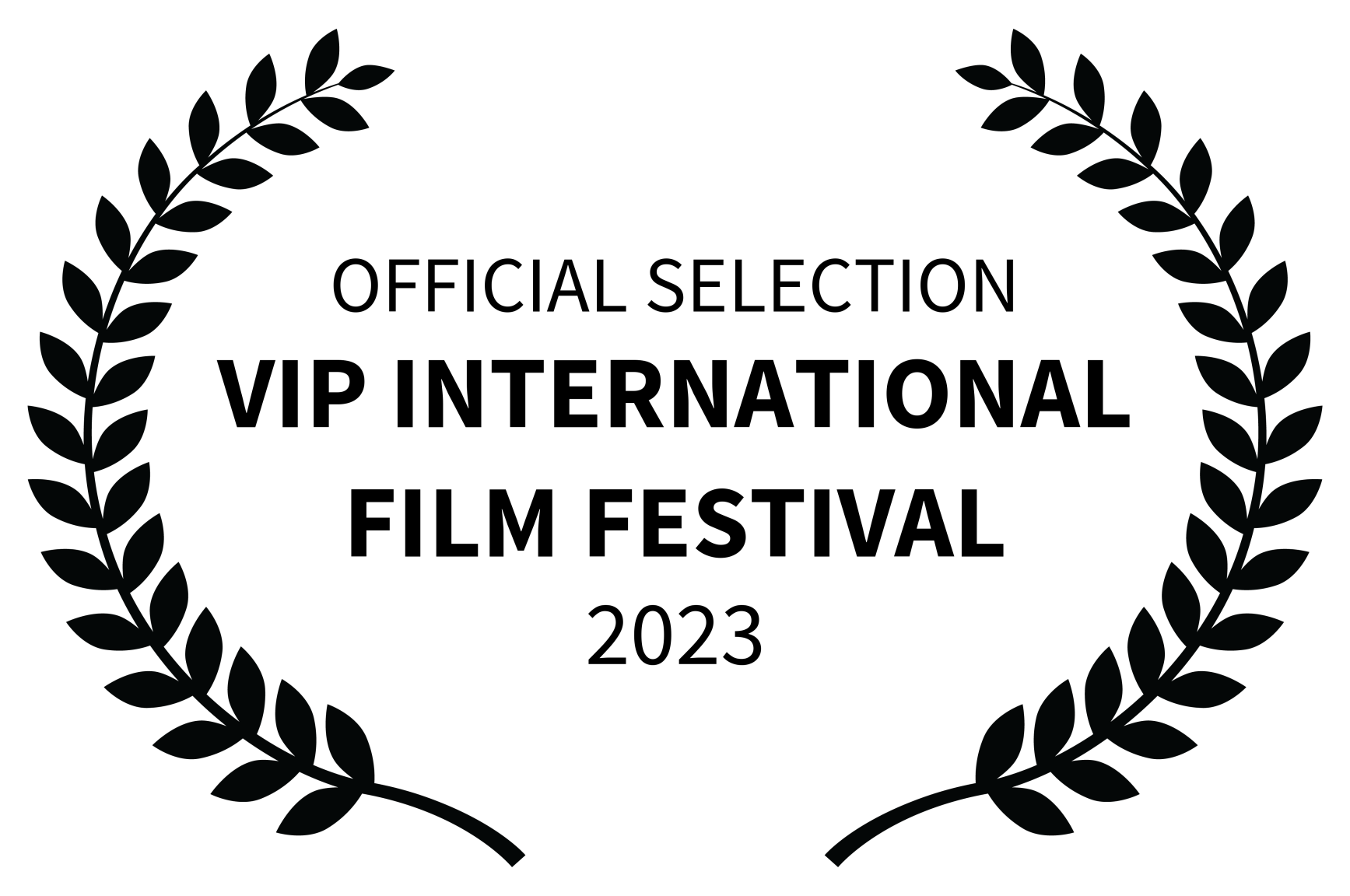 OFFICIAL SELECTION - VIP INTERNATIONAL FILM FESTIVAL - 2023.png