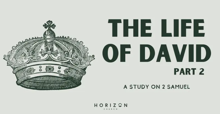 YouVersion ONLINE 30 Day Reading- 'The Life of David Pt 2 - 2 Samuel'