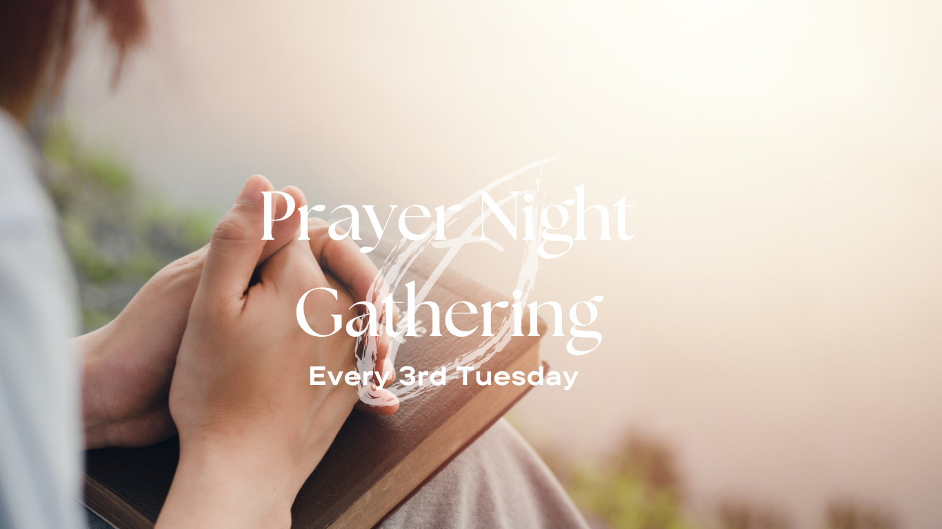 Tuesday Prayer Night Gathering