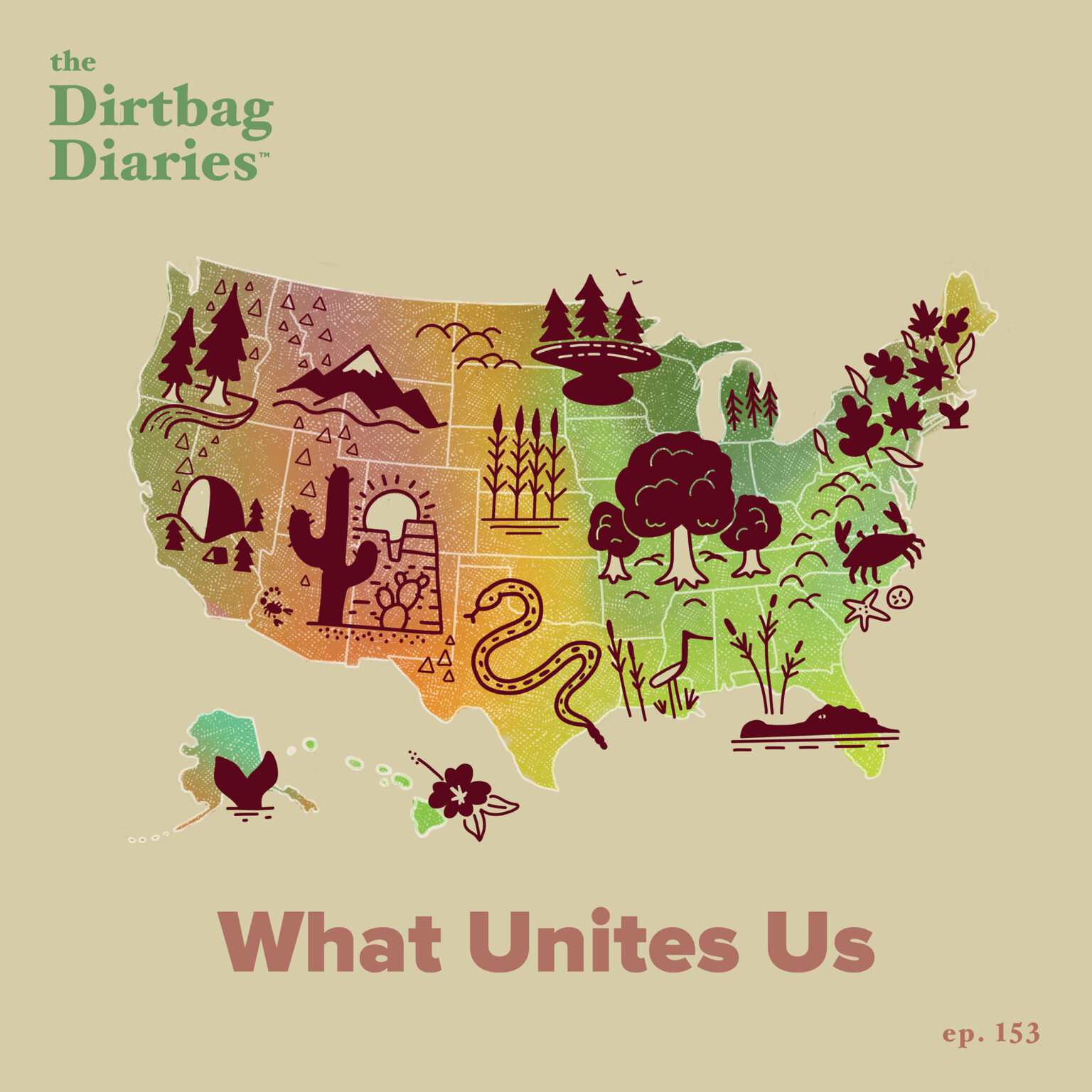 The Dirtbag Diaries - What Unites Us