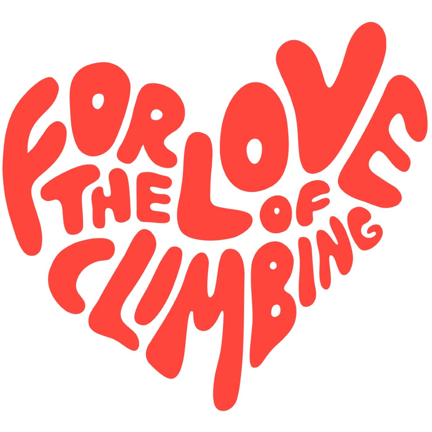 For The Love of Climbing - Episode 18: Life Though a Sieve
