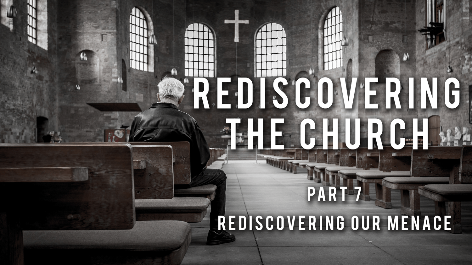 Rediscovering The Church - Our Menace episode artwork