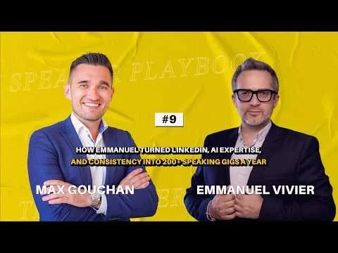 How Emmanuel Got 200+ Speaking Gigs/Year via LinkedIn | Emmanuel Vivier | The Speaker Playbook #9