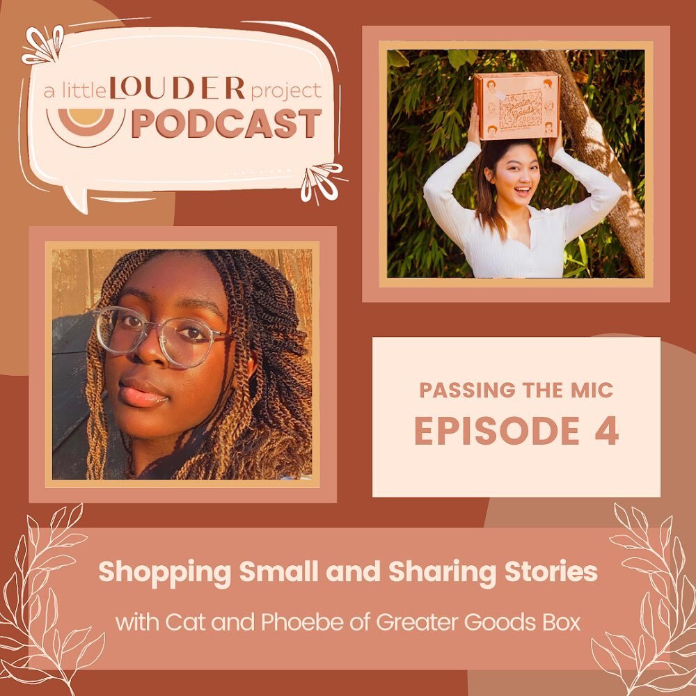 NEW EPISODE! In the sixteenth episode of A Little Louder Project Podcast, @cupofcreative.co and @ok.phoebe of @greatergoodsbox continue the Passing the Mic series. They speak about the importance of shopping small while sharing diverse stories and co