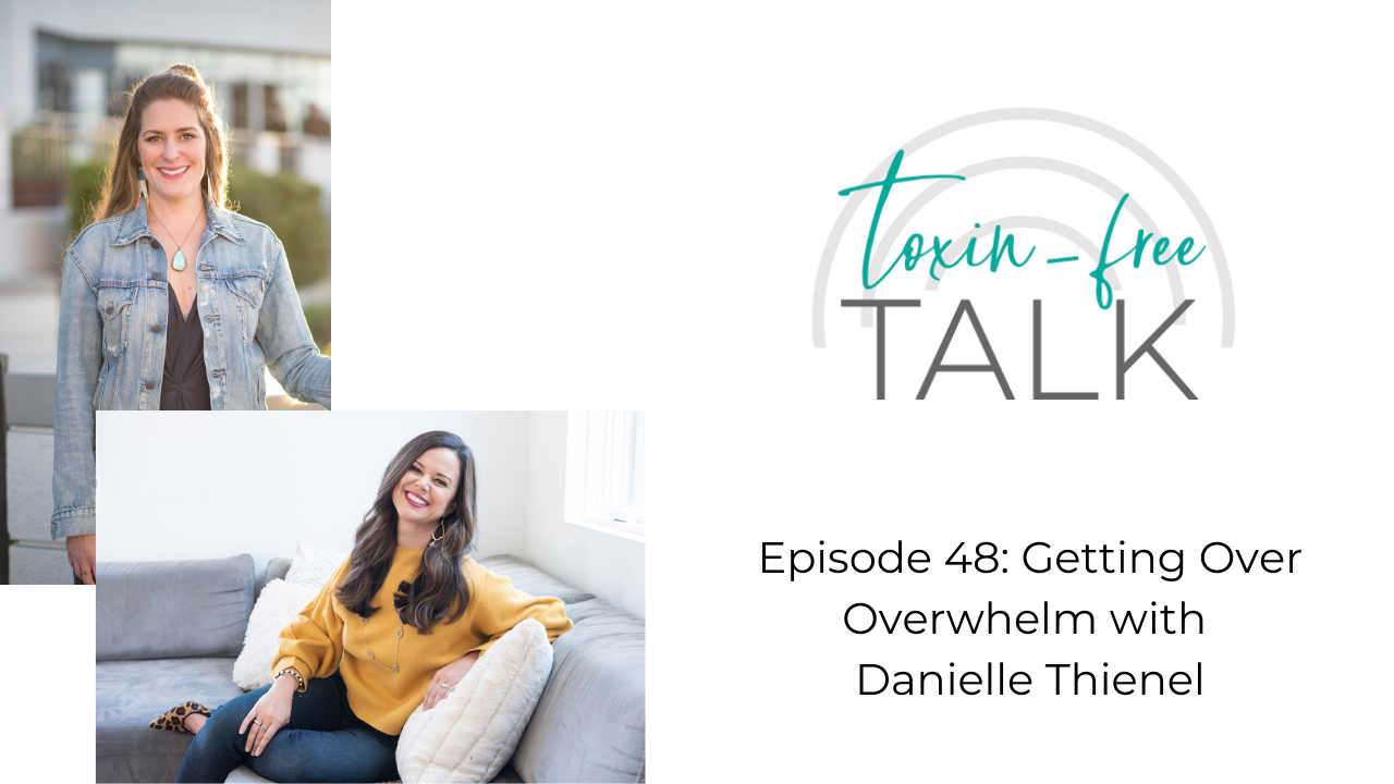 48_ Getting Over Overwhelm with Danielle Thienel.png