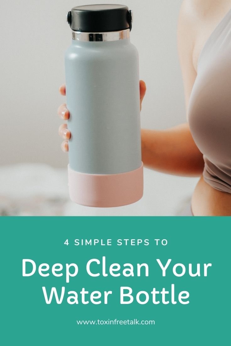 How to keep your water bottle thoroughly cleaned. - Simple Joyful Food
