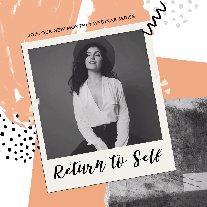 Return to Self Series(1).gif