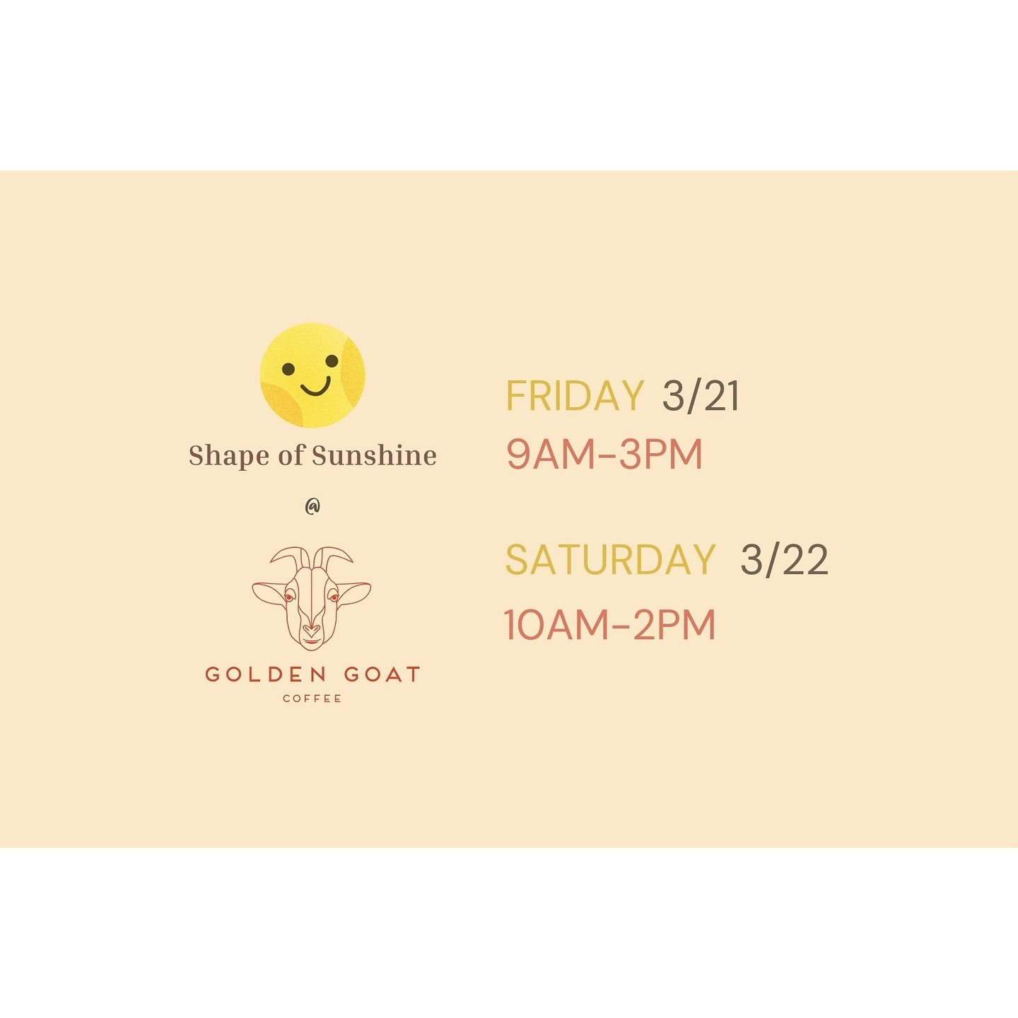 ☀️Mark your Calendars☀️

Join us this Friday from 9 AM to 3 PM and Saturday from 10 AM to 2 PM at Golden Goat Coffee, where the talented Shay from @shapeofsunshine will be showcasing her amazing creations! 🎨✨

She&rsquo;ll have a selection of beauti