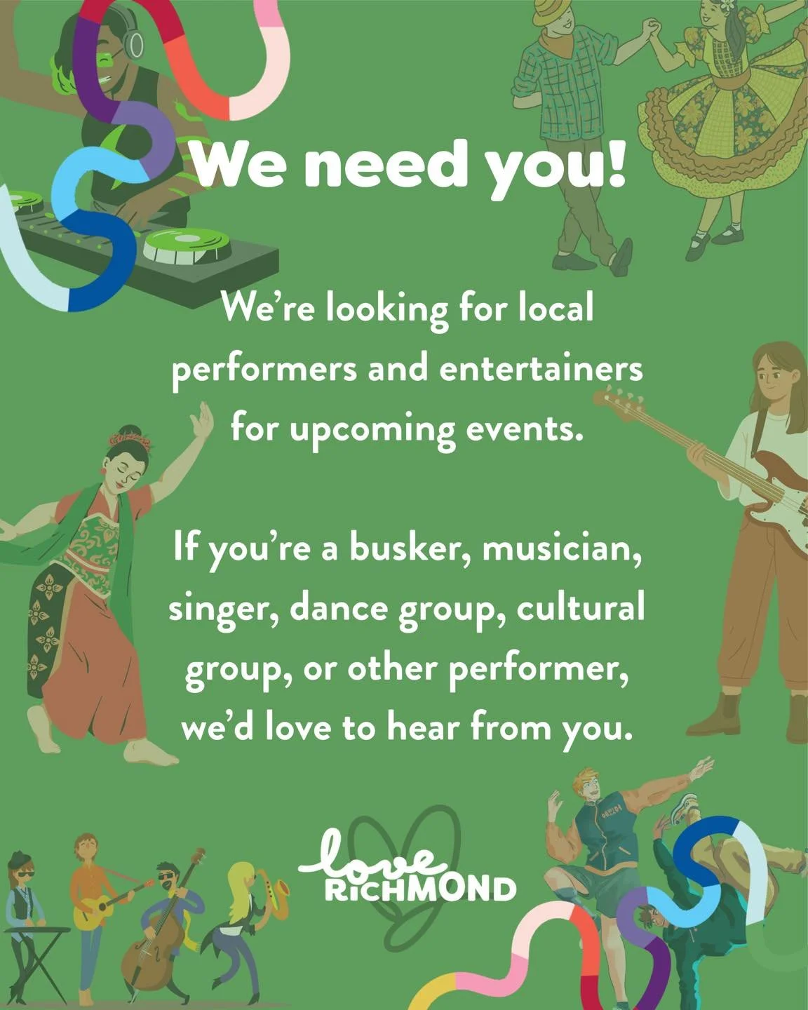 Love Richmond is looking for local performers and entertainers for upcoming events.
If you&rsquo;re a busker, musician, singer, dance group, cultural group, or other performer, we&rsquo;d love to hear from you.

https://docs.google.com/forms/d/e/1FAI