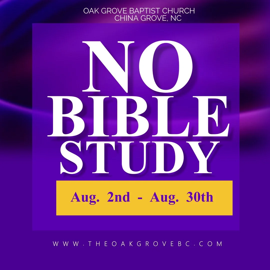 Bible Study Postponed the Month of August
