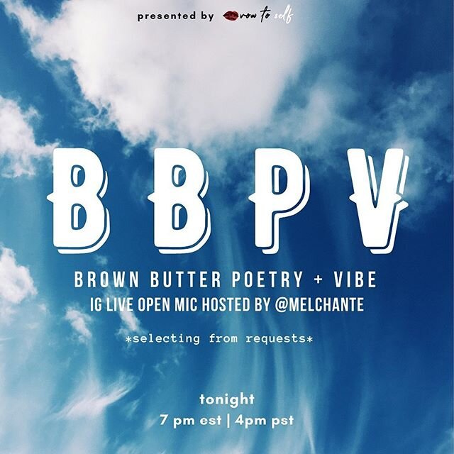 see you soon!! 7pm EST on my IG live, Brown Butter Poetry + Vibe open mic presented by @vowtoself 🎙💫 come share, come vibe ☺️
#MelChant&eacute; #BrownButterPoetryVibe #vowtoself