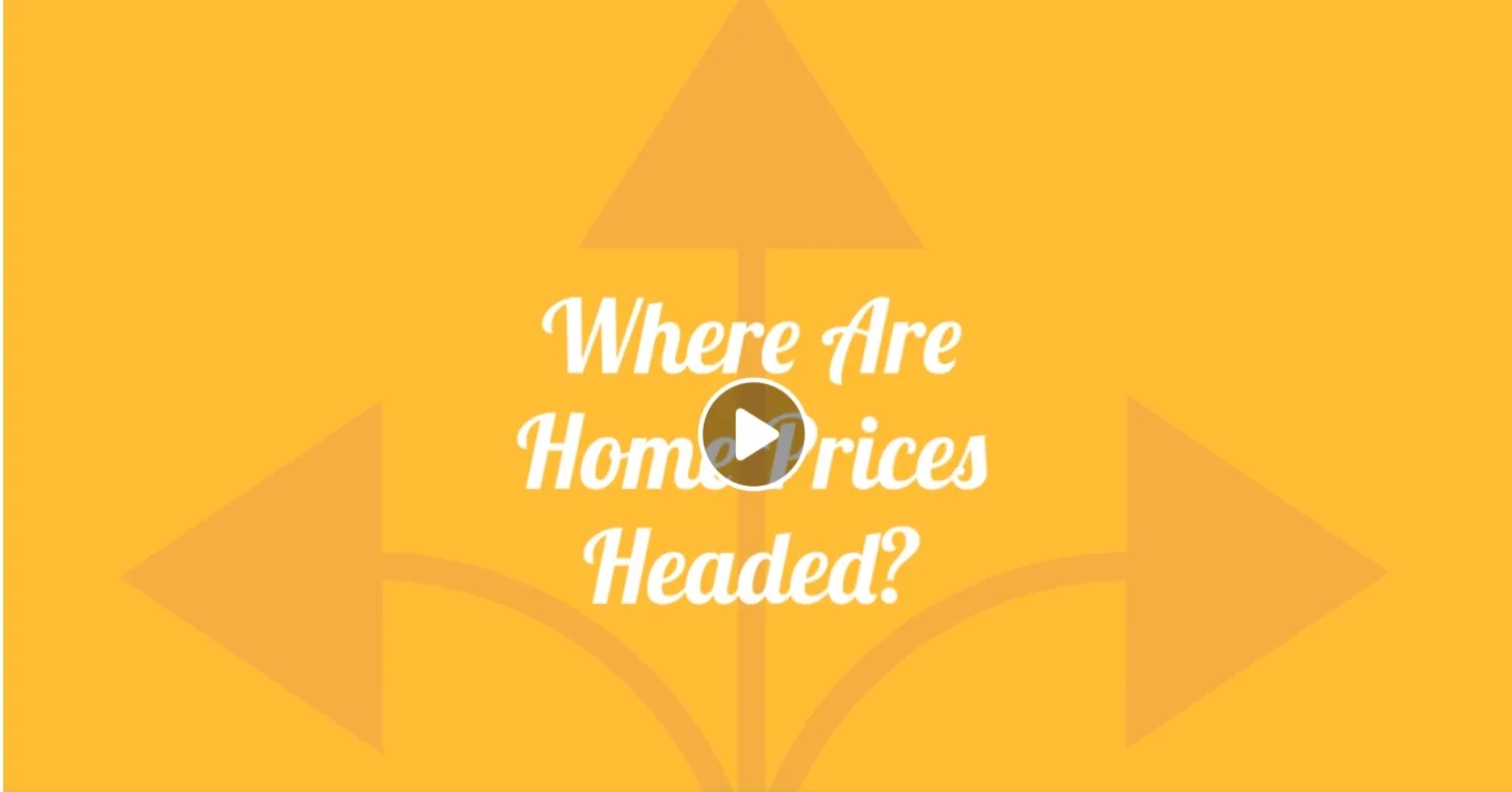 Where Are Home Prices Headed?