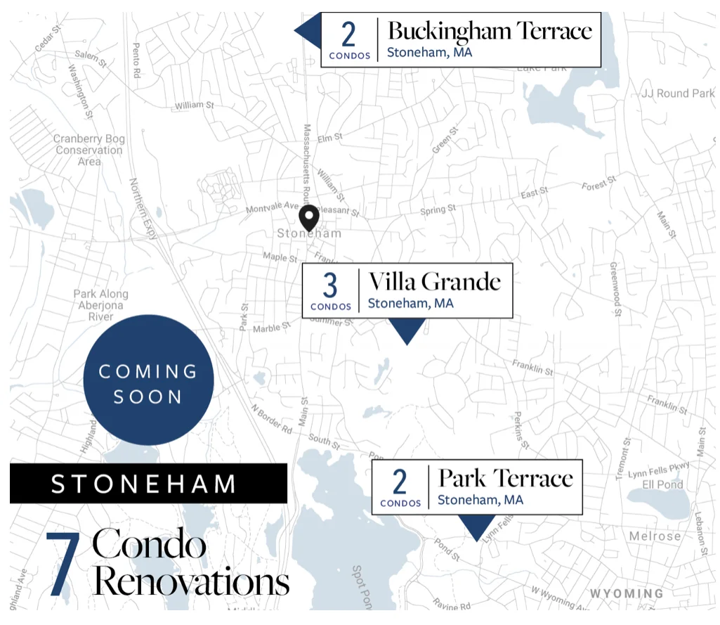 Coming Soon - 7 Condo Renovations in Stoneham, Massachusetts