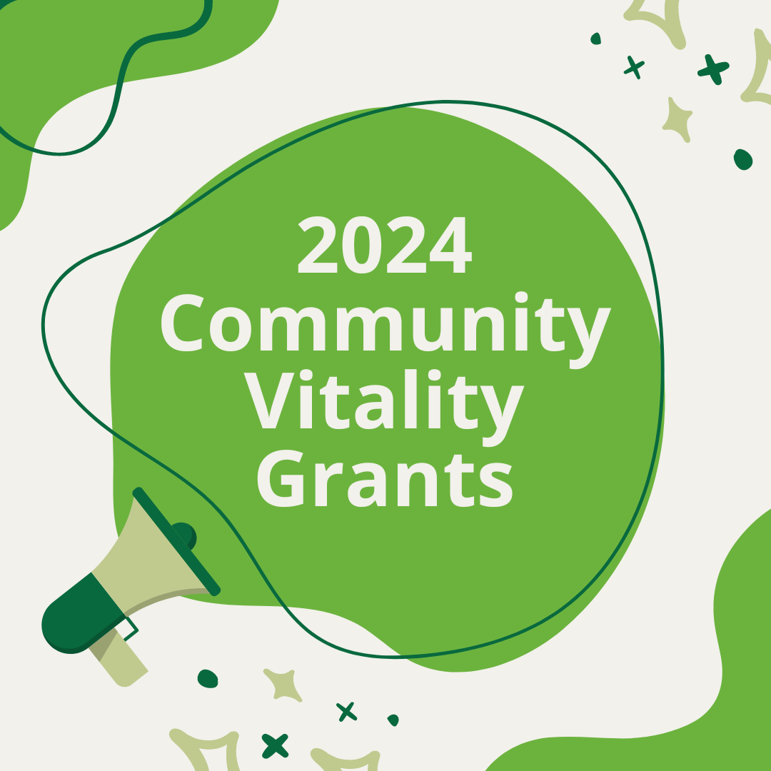 Organizations Receive a Record $1.4 Million in Community Vitality Grants in 2024